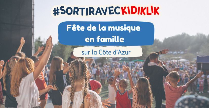 fête de la musique en famille avec des enfants Côte d'Azur Fête de la Musique 2025 sur la Côte d’Azur : le TOP des lieux pour s'amuser et danser en famille