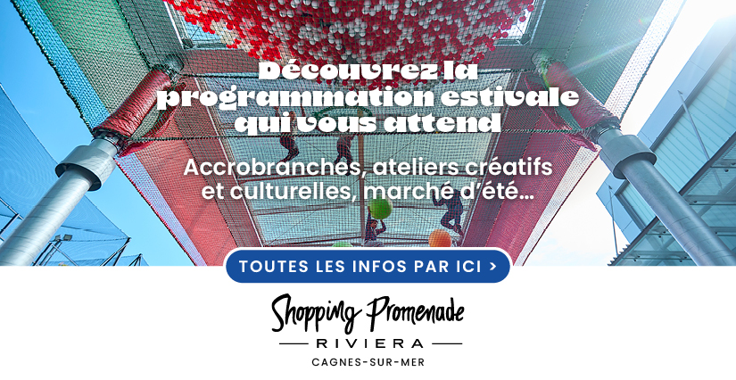 les animations gratuites du Shopping Promenade Riviera à Cagnes-sur-Mer Shopping Promenade Riviera : la destination famille par excellence à Cagnes‑sur‑Mer