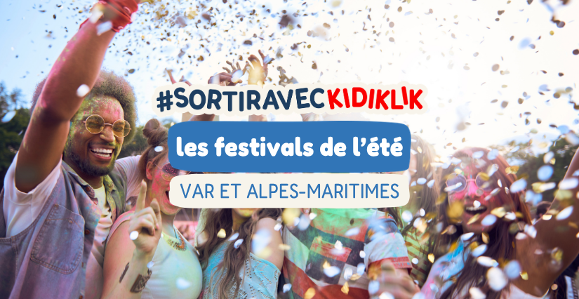 Les Meilleurs Festivals et évènements de l'été dans le Var et les Alpes-Maritimes