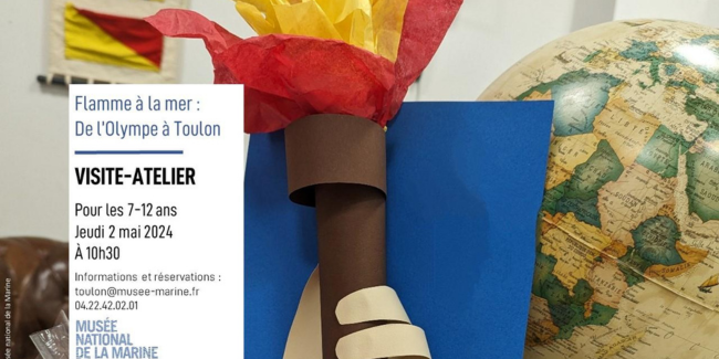 "Flamme à la mer : de l'Olympe à Toulon", visite-atelier au Musée de la Marine