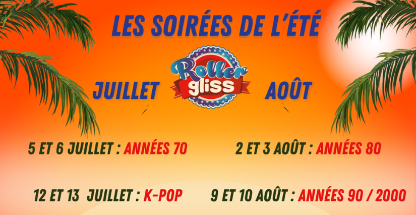 Les soirées de l'été à Roller Gliss