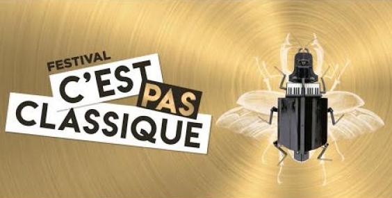 C'est pas classique jeune public Festival C'EST PAS CLASSIQUE, Version Jeune Public !