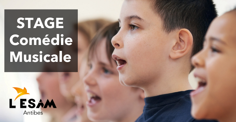 Stage "Comédie musicale" pour les enfants de 7-17 ans, avec l'ESAM Antibes