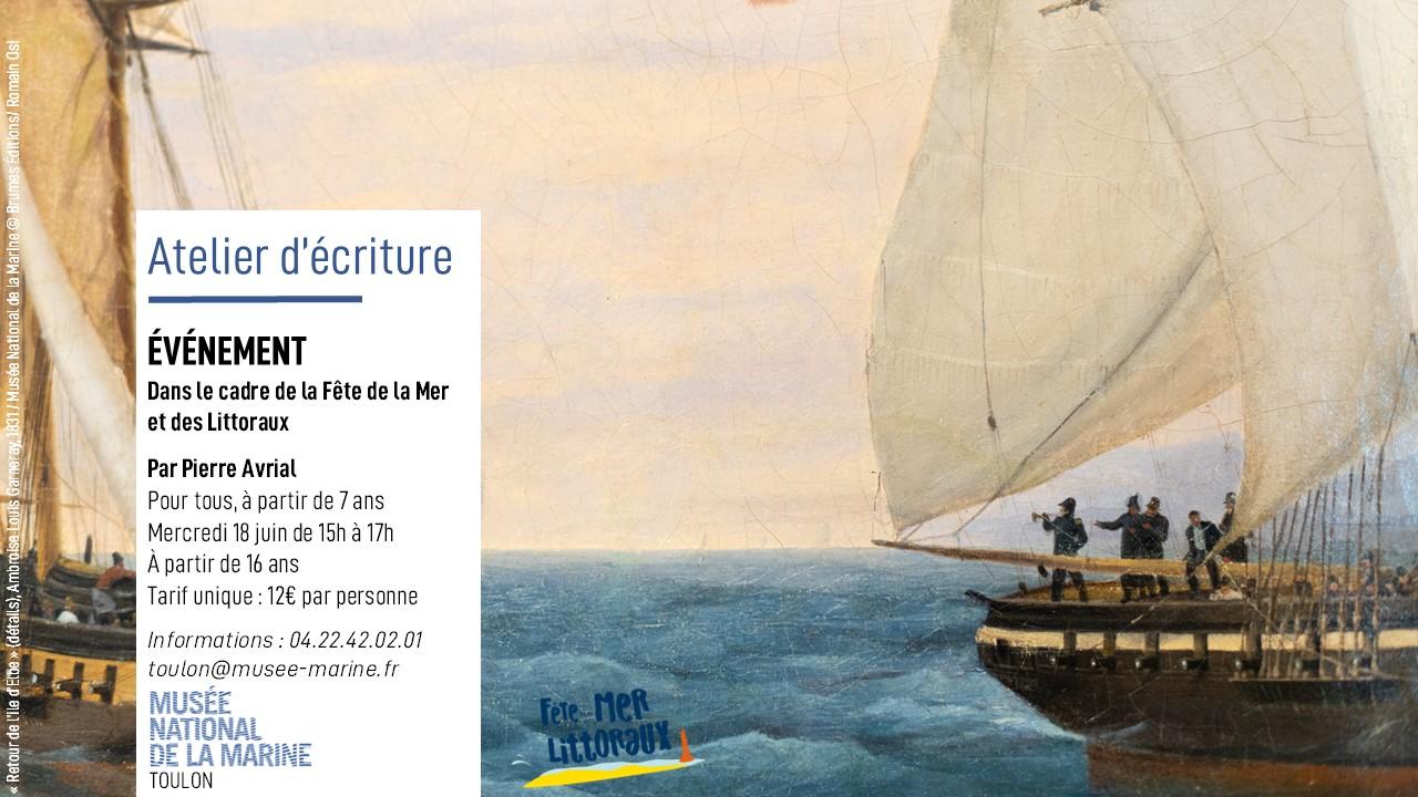 Fête de la mer et des littoraux : atelier d'écriture au Musée National de la Marine Fête de la mer et des littoraux : atelier d'écriture au Musée National de la Marine