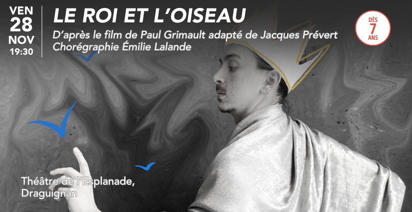 LE ROI ET L'OISEAU – Projection et Danse poétique au Théâtre de l'Esplanade LE ROI ET L'OISEAU – Danse poétique au Théâtre de l'Esplanade