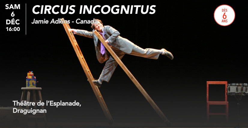 CIRCUS INCOGNITUS – Cirque burlesque au Théâtre l'Esplanade
