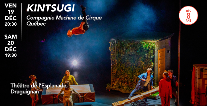 Kintsugi – Cirque poétique au Théâtre de l’Esplanade KINSTUGI – Cirque poétique au Théâtre de l’Esplanade