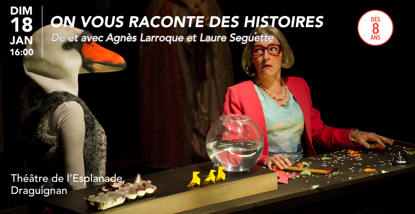 ON VOUS RACONTE DES HISTOIRES – Théâtre et magie au Théâtre de L'Esplanade