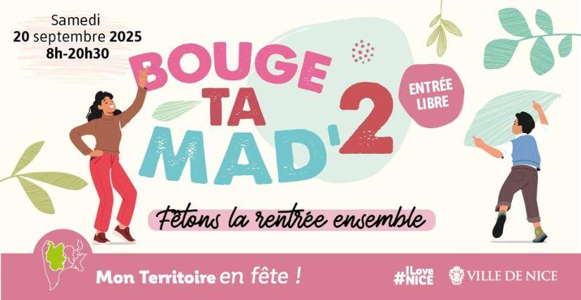 Bouge ta Mad à Nice Bouge ta Mad'2 à Nice