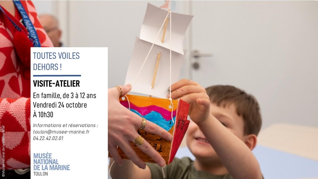"Toutes voiles dehors !": visite-atelier en famille, au Musée national de la Marine à Toulon "Toutes voiles dehors !": visite-atelier en famille, au Musée national de la Marine à Toulon