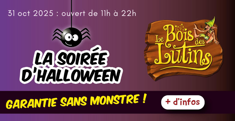 Halloween au Bois des Lutins... jusqu'au bout de la nuit !