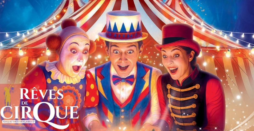Rêves de Cirque – IMAGINARIUM : un spectacle féerique & familiale, à ne pas manquer à Toulon