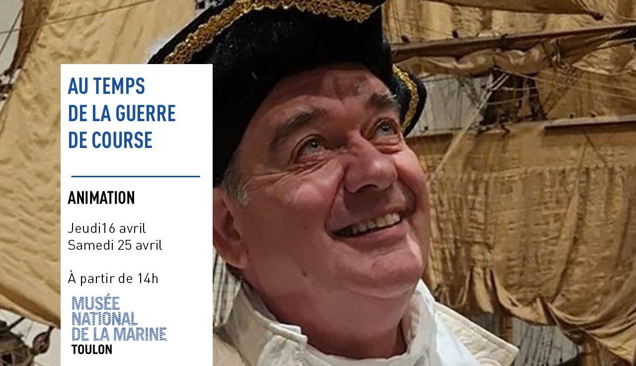 Visite insolite « Au temps de la guerre de course » au Musée National de la Marine à Toulon 