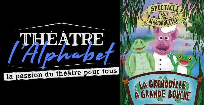 "La grenouille à la grande bouche" au Théâtre de l'Alphabet à Nice
