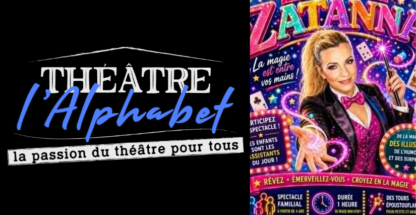 Zatanna, spectacle familial de magie et d'illusion au Théâtre de l'Alphabet à Nice