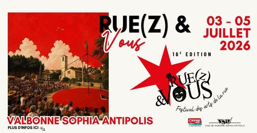 Rue(z) & Vous, le Festival des Arts de la Rue à Valbonne !