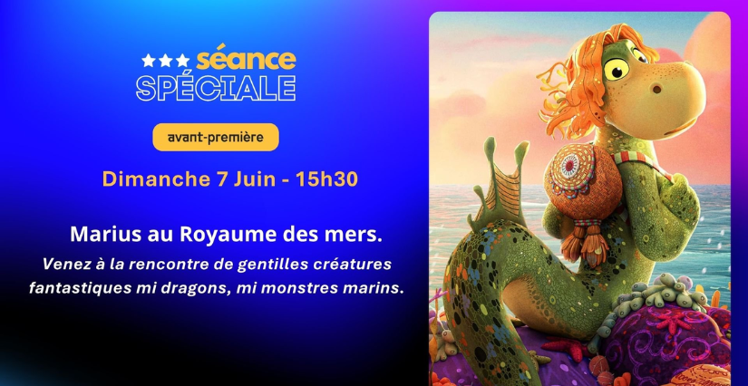 KIDS CLUB : Marius au Royaume des mers au CINEUM Cannes Avant-première : "Marius au Royaume des mers" au CINEUM Cannes