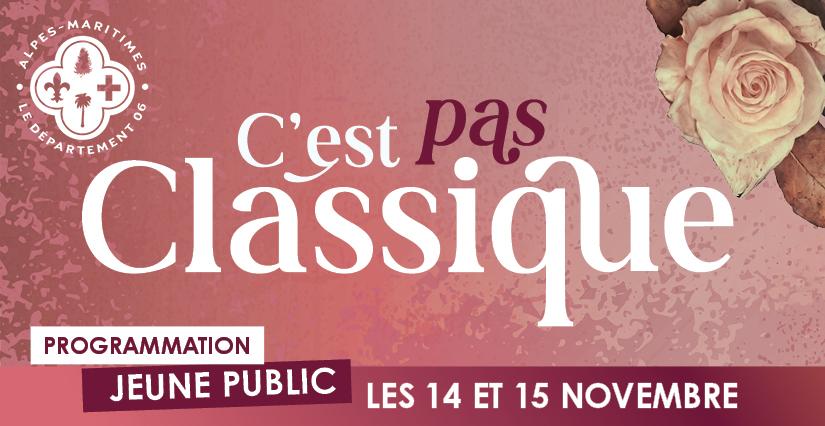 Festival C'est pas classique à Nice | Version Jeune Public Festival C'est pas classique à Nice | Version Jeune Public