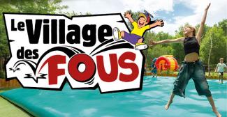 LE VILLAGE DES FOUS